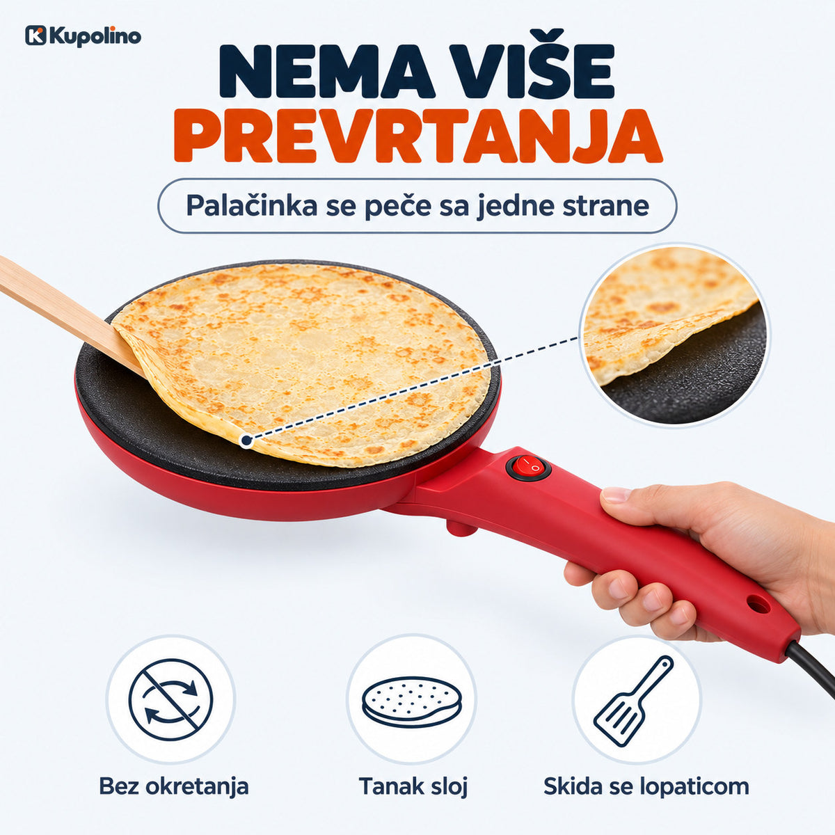 Palačinka se peče na ploči aparata sa jedne strane i skida se drvenom lopaticom, bez prevrtanja